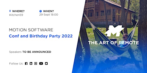 Motion Software Conf & Birthday Party - The Art of Remote