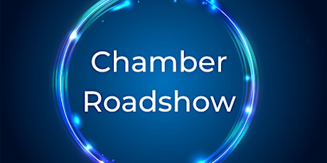 Chamber Roadshow