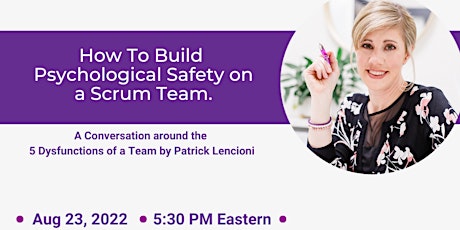 How to Build Psychological Safety on Your Scrum Team