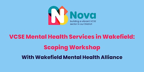 VCSE Mental Health Services in Wakefield: Scoping Workshop