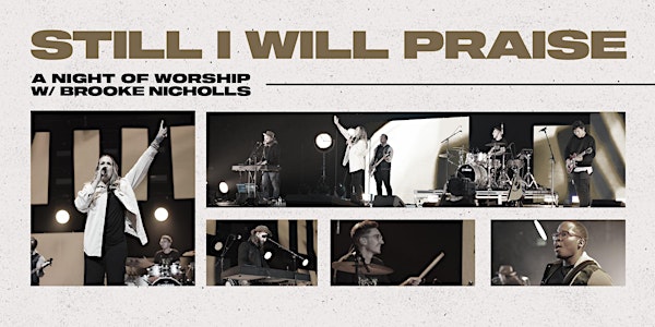 Still I Will Praise - Night Of Worship - St. John's, NL