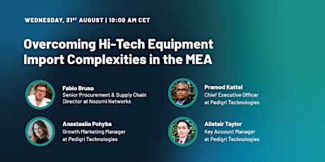 [Live Webinar] Overcoming Hi-Tech equipment import complexities in the MEA