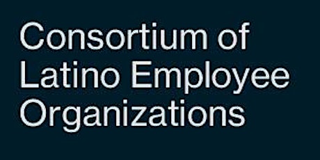 Consortium for Latino Employee Organizations (CLEO) - Bay-area, CA