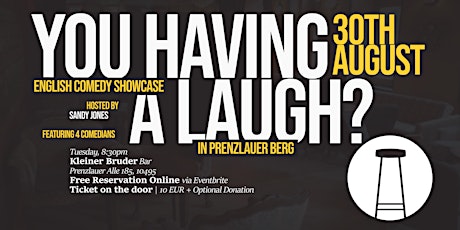 You Having A Laugh?! An English Standup Comedy Showcase in Prenzlauer Berg