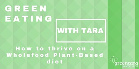 Green Eating With Tara Albury primary image
