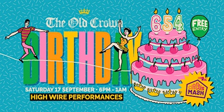 The Old Crown's 654th Birthday Party with High Wire Performances and more! primary image