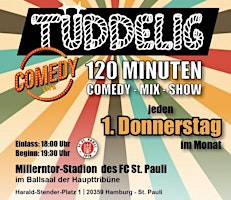 "Tüddelig" im Millerntor-Stadion - 120 Minuten Comedy-Mixshow