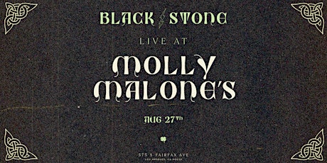 Black-Stone at MOLLY MALONE'S