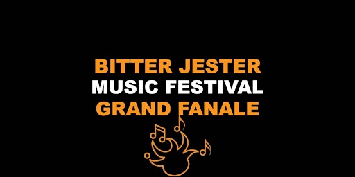 Bitter Jester's Music Festival Grand Finale