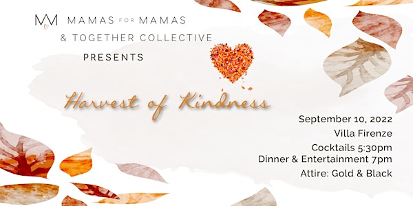 Together Collective presents Harvest of Kindness - a Mamas Soirée