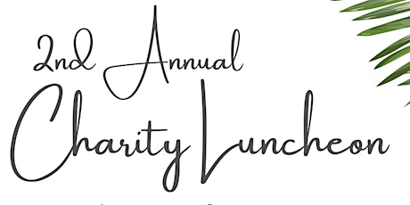 2nd Annual Charity Luncheon