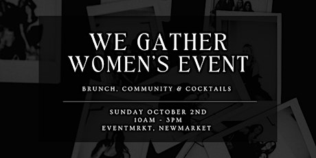 We Gather Women's Event