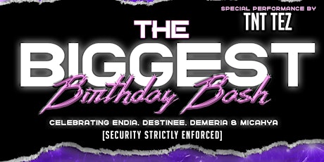 the BIGGEST birthday bash w/ special performance by TNT Tez