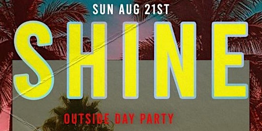 Shine Day Party