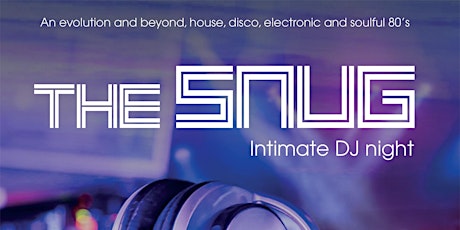 The Snug - Intimate DJ Night primary image