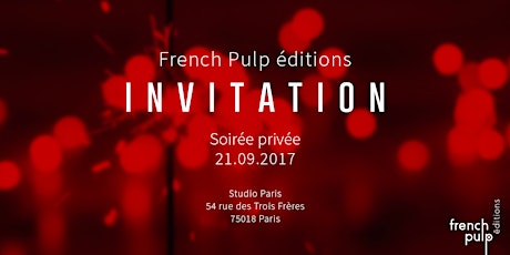 Image principale de Rappel : Soirée Privée French Pulp Editions
