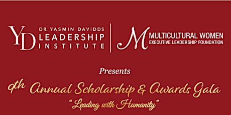 9th  Annual Scholarship & Awards Gala  "Leading with Humanity"