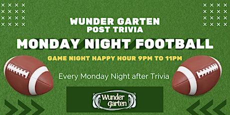 Monday Night Football at Wunder Garten