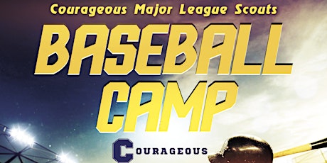 Courageous Major League Scouts Baseball Camp primary image
