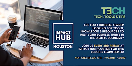 Tech, Tools & Tips (Small Business Lunch N Learn)