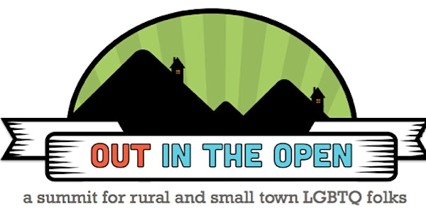 2017 Out in the Open Summit for rural and small town LGBTQ folks