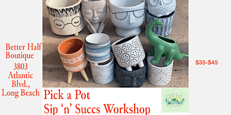Succulent Pick a Pot Workshop