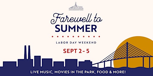Farewell to Summer Labor Day Weekend Celebration