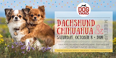 Dachshund & Chihuahua Meetup at the Dog Yard - Saturday, October 8