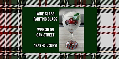 Wine Glass Painting Class held at Wine:30 on 12/9