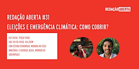Redação Aberta #31 - Eleições e Emergência Climática : como cobrir?