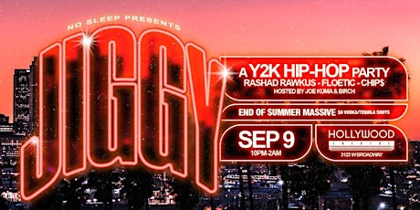 JIGGY: A Y2K HIP HOP PARTY (END OF SUMMER MASSIVE)