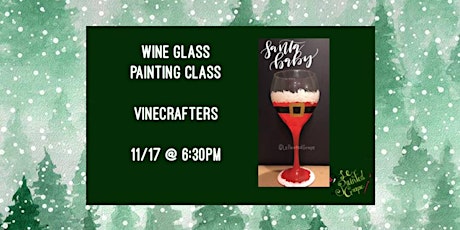 Wine Glass Painting Class held at VineCrafters- 11/17