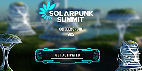 Solarpunk Summit : Mission Activation Event