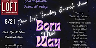 Born This Way Sunday Drag Brunch-Farewell Party