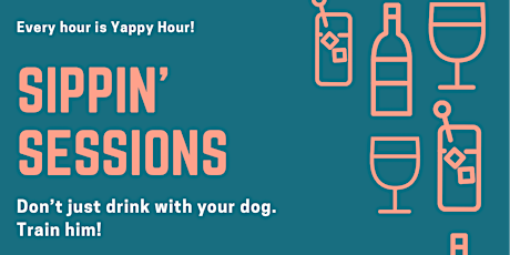 SIPPIN' SESSIONS: training clinics for folks who like drinking with DOGS!