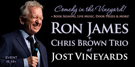 Comedy in the Vineyard! Ron James at Jost Vineyards
