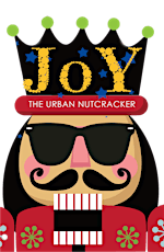 Joy - The Urban Nutcracker