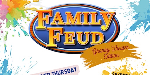 Family  Feud Granby Style - Early Sign - Ups