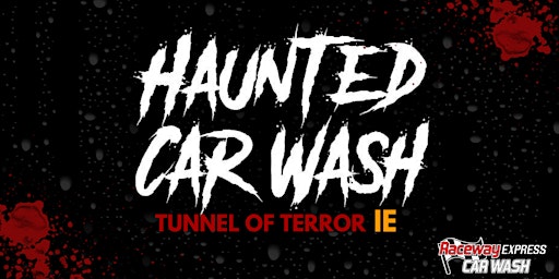 Tunnel of Terror IE - Raceway Car Wash