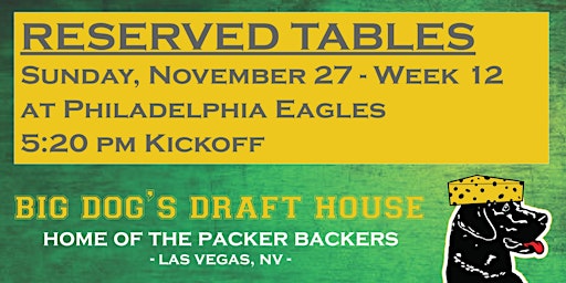 Draft House-Week 12 Packer Game Reserved Tables (EAGLES 5:20PM Kickoff)