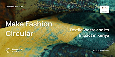 Imagem principal do evento Make Fashion Circular: Textile Waste and Its Impact in Kenya