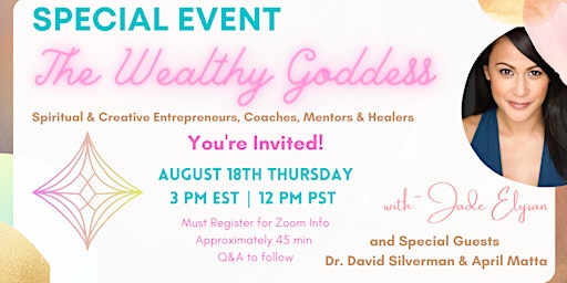 {Special Event} The Wealthy Goddess on 8/18/22 3PM EST