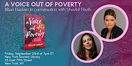 A Voice out of Poverty: Jillian Haslam in conversation with Sheetal Sheth