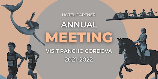 Visit Rancho Cordova 2022 Annual Meeting