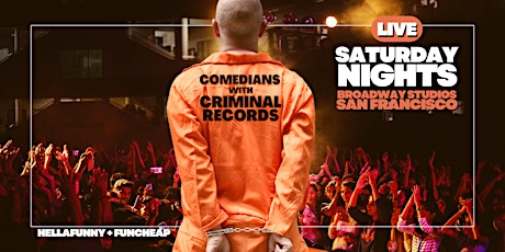 SF's "Comedians with Criminal Records": Live Comedy Show in North Beach