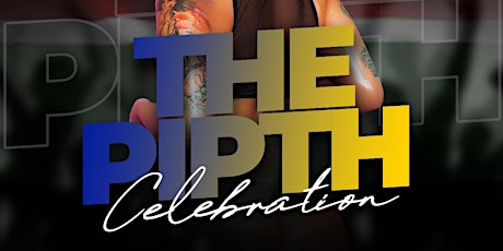 THE PIPTH CELEBRATION PARTY