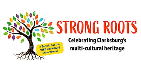 Strong Roots: Celebrating Clarksburg's Multi-Cultural Heritage