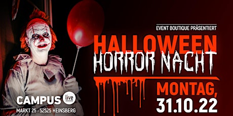 Halloween Horror Nacht • Mo. 31.10.22 • Campus Heinsberg