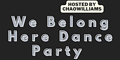 Hauptbild für We Belong Here Dance Party