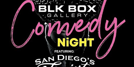 Comedy Night at BLK Box Gallery